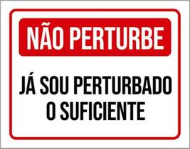 Kit 3 Placas Não Perturbe Já Sou Perturbado Suficiente Kit 3 Placas Não Perturbe Já Sou Perturbado Suficiente
