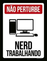 Kit 3 Placas Não Perturbe Nerd Trabalhando