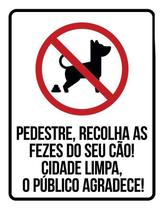 Kit 3 Placas Pedestre Recolha Fezes Cão Calçada Limpa