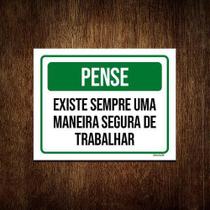 Kit 3 Placas Pense Existe Sempre Maneira Segura Trabalhar