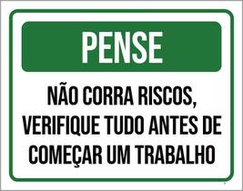 Kit 3 Placas Pense Não Corra Riscos Verifique Tudo