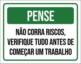 Kit 3 Placas Pense Não Corra Riscos Verifique Tudo Trabalho
