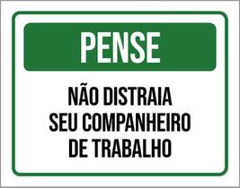 Kit 3 Placas Pense Não Distraia Companheiro Trabalho