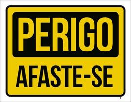 Kit 3 Placas Perigo Afaste-Se Amarela 36X46
