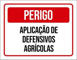 Kit 3 Placas Perigo Aplicação Defensivos Agrícolas