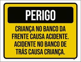 Kit 3 Placas Perigo Criança Banco Frente Acidente 36X46