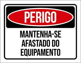 Kit 3 Placas Perigo Mantenha-Se Afastado Equipamento