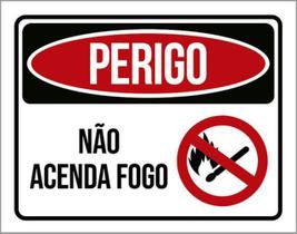 Kit 3 Placas Perigo Não Acenda Fogo Ícone 36X46