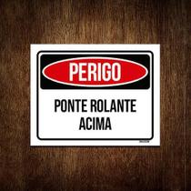 Kit 3 Placas Perigo Ponte Rolante Acima