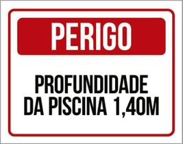 Kit 3 Placas Perigo Profundidade Piscina 1M40 36X46 Kit 3 Placas Perigo Profundidade Piscina 1M40 36X46