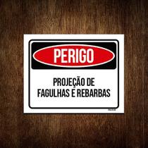 Kit 3 Placas Perigo Projeção Fagulhas E Rebarbas