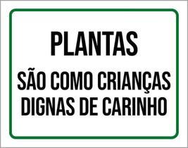 Kit 3 Placas Plantas São Como Crianças Dignas Carinho