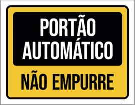 Kit 3 Placas Portão Automático Não Empurre 36X46