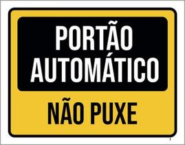 Kit 3 Placas Portão Automático Não Puxe 36X46