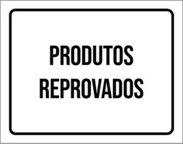 Kit 3 Placas Produtos Reprovados