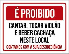 Kit 3 Placas Proibido Cantar Tocar Violão Beber 36X46