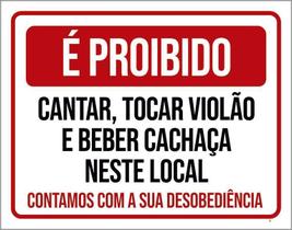 Kit 3 Placas Proibido Cantar Tocar Violão Beber Desobedeça