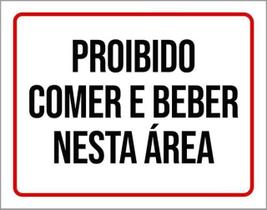 Kit 3 Placas Proibido Comer E Beber Nesta Areá 36X46 Kit 3 Placas Proibido Comer E Beber Nesta Areá 36X46
