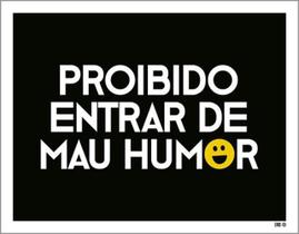 Kit 3 Placas Proibido Entrar Mau Humor 36X46