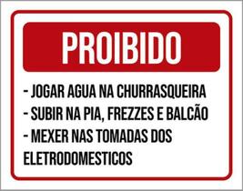 Kit 3 Placas Proibido Jogar Água Churrasqueira Subir Pia