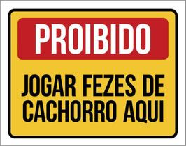 Kit 3 Placas Proibido Jogar Fezes Cachorro Aqui