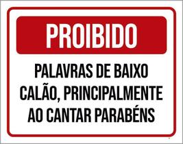 Kit 3 Placas Proibido Palavras Baixo Calão Cantar Parabéns Kit 3 Placas Proibido Palavras Baixo Calão Cantar Parabéns