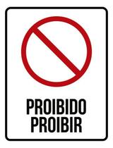 Kit 3 Placas Proibido Proibir