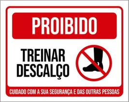Kit 3 Placas Proibido Treinar Descalço Kit 3 Placas Proibido Treinar Descalço