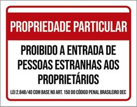 Kit 3 Placas Propriedade Particular Proibido Estranhos 36X46