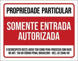 Kit 3 Placas Propriedade Particular Somente Entrada