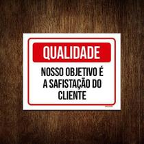 Kit 3 Placas Qualidade Nosso Objetivo Satisfação Cliente Kit 3 Placas Qualidade Nosso Objetivo Satisfação Cliente