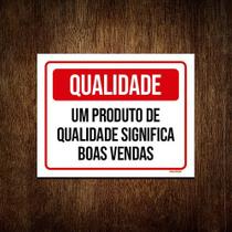 Kit 3 Placas Qualidade Produto Significa Boas Vendas