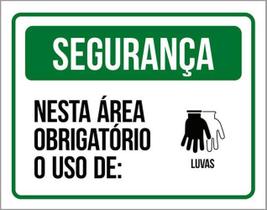 Kit 3 Placas Segurança Área Obrigatório Uso De Luvas