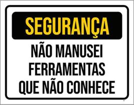 Kit 3 Placas Segurança Não Manusei Ferramentas Conhece