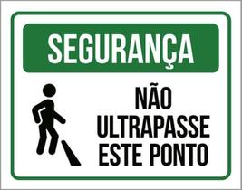Kit 3 Placas Segurança Não Ultrapasse Este Ponto 36X46