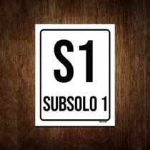 Kit 3 Placas Sinalização Ambiente Indicativo S1 Subsolo 1