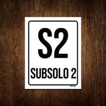 Kit 3 Placas Sinalização Ambiente Indicativo S2 Subsolo 2