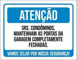 Kit 3 Placas Sinalização - Atenção Condôminos Portas Garagem