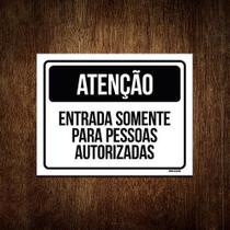 Kit 3 Placas Sinalização Atenção Entrada Pessoas Autorizadas