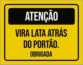 Kit 3 Placas Sinalização - Atenção Vira Lata Atrás Do Portão