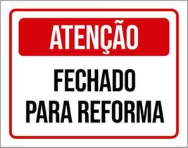 Kit 3 Placas Sinalização - Aviso Fechado Para Reforma