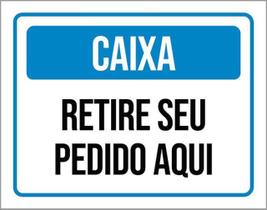 Kit 3 Placas Sinalização - Caixa Retire Seu Pedido Aqui Azul