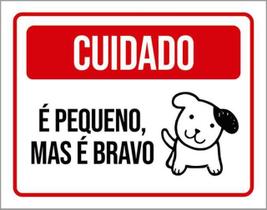 Kit 3 Placas Sinalização - Cuidado Cão Pequeno Bravo