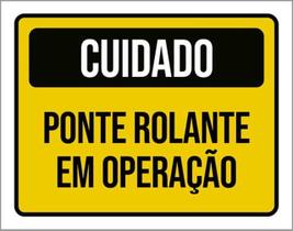Kit 3 Placas Sinalização - Cuidado Ponto Rolante Operação