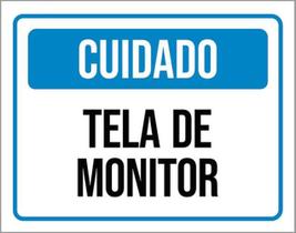 Kit 3 Placas Sinalização - Cuidado Tela De Monitor ul