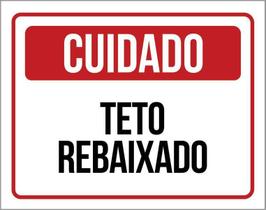 Kit 3 Placas Sinalização Cuidado Teto Rebaixado