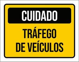 Kit 3 Placas Sinalização - Cuidado Tráfego De Veículos