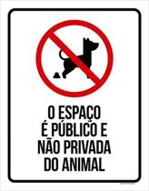 Kit 3 Placas Sinalização - Espaço Público Não Privada Animal