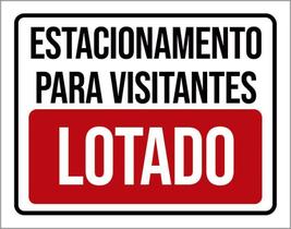 Kit 3 Placas Sinalização Estacionamento Visitantes Lotado