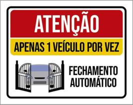 Kit 3 Placas Sinalização - Fechamento Automático Um Veículo